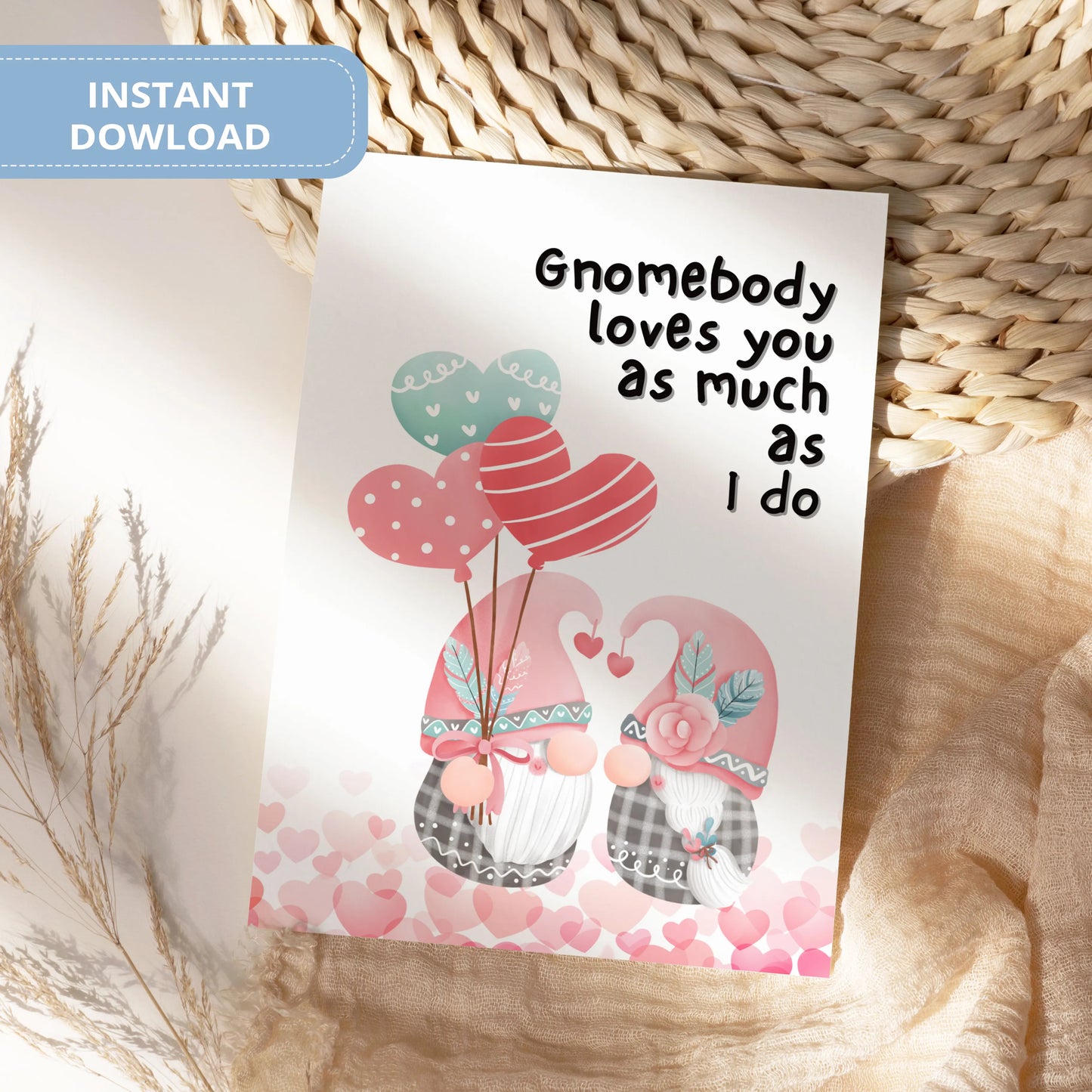 Valentines Card Printable Digital Download | Gnomebody Loves You As Much As I Do 41