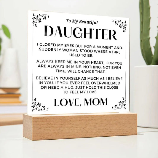 Gift for Daughter | Keep Me Acrylic Plaque 0727M-ACS