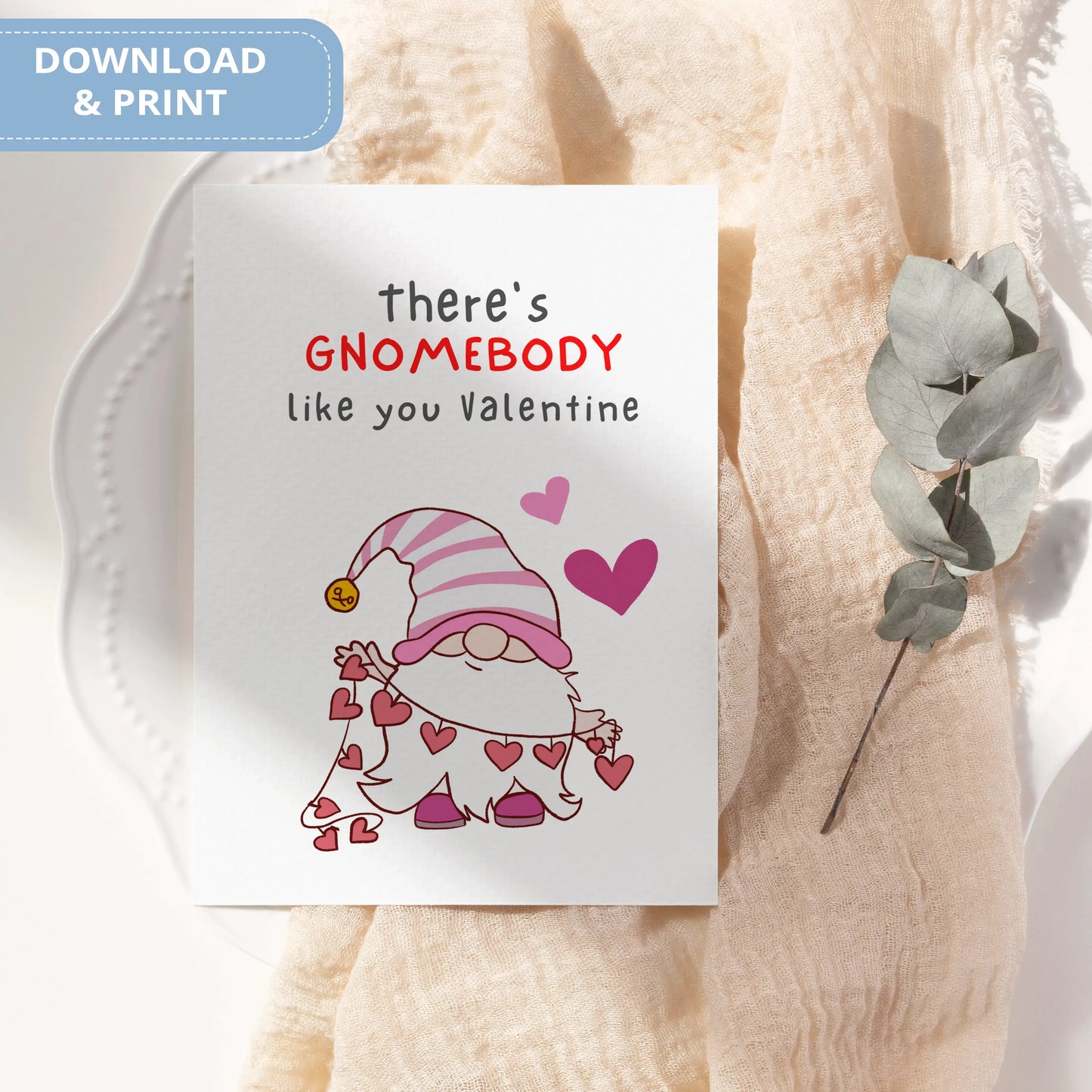 Valentines Card Printable Digital Download | There's Gnomebody Like You Valentine 43