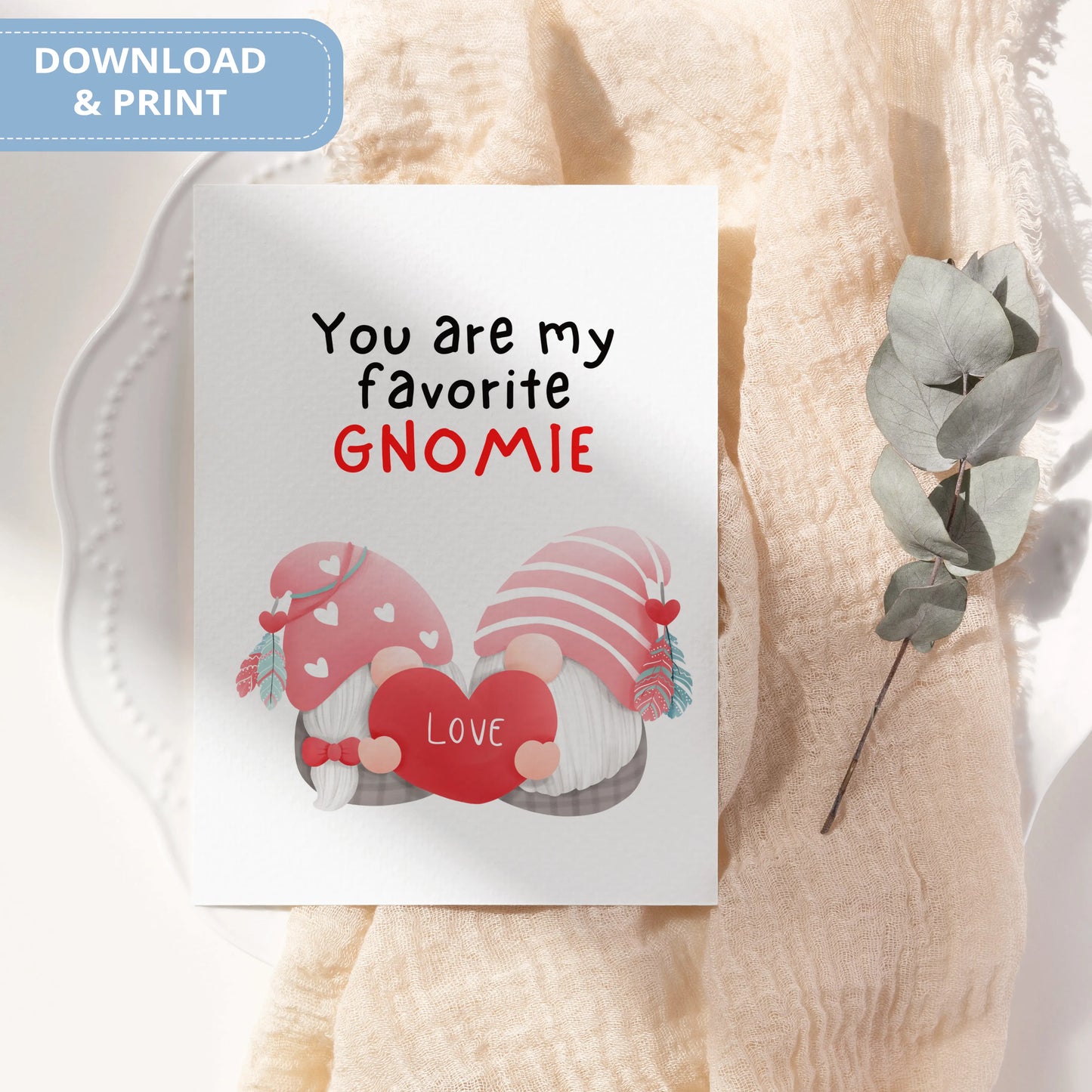 Valentines Card Printable Digital Download | You Are My Favorite Gnomie 44