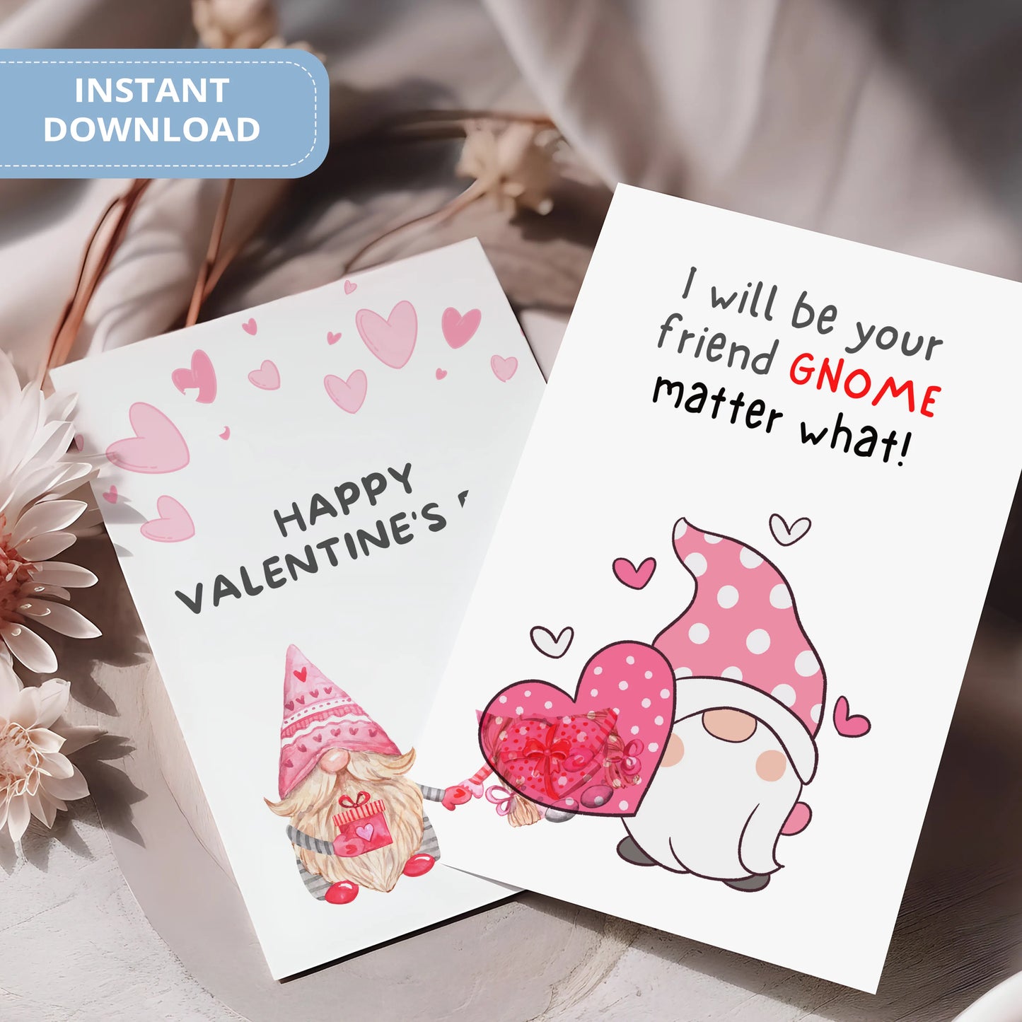 Valentines Card Printable Digital Download | I Will Be Your Friend Gnome Matter What 45
