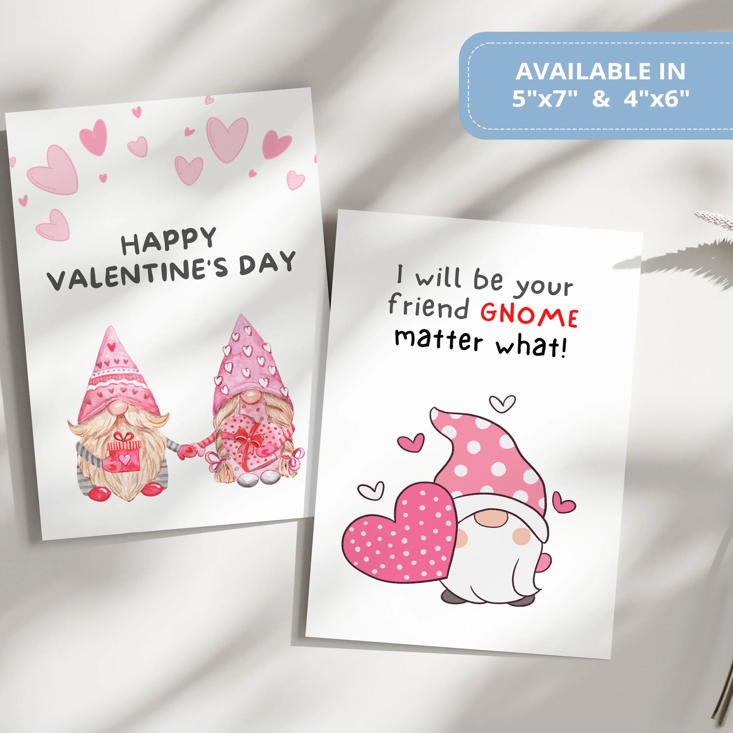 Valentines Card Printable Digital Download | I Will Be Your Friend Gnome Matter What 45