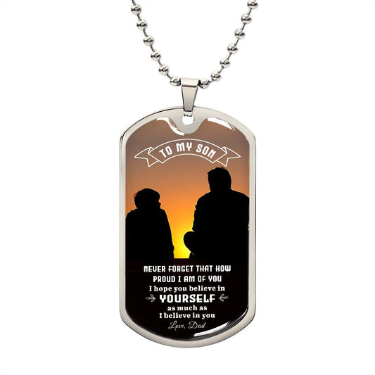 My Son | I believe in you - Dog tag