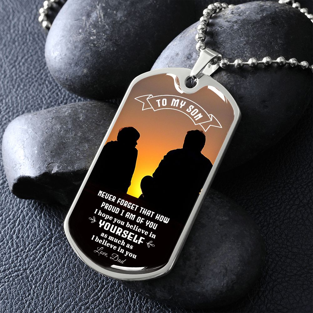 My Son | I believe in you - Dog tag
