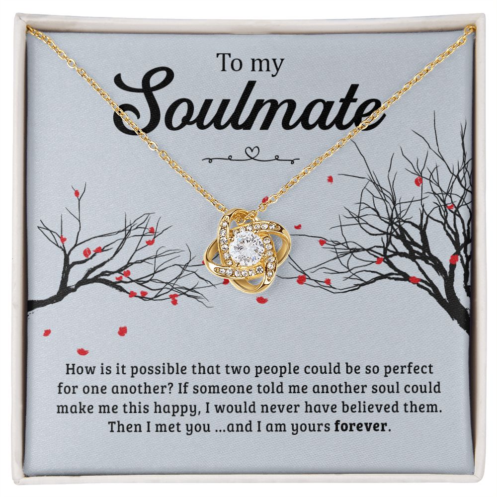 My Soulmate | I am yours forever - Love Knot Necklace