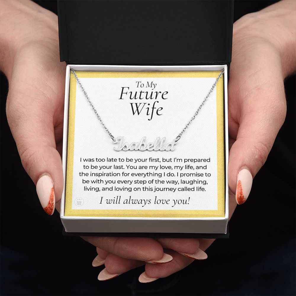 Personalized Future Wife Gift | Every Step Name Necklace 0464NNT7