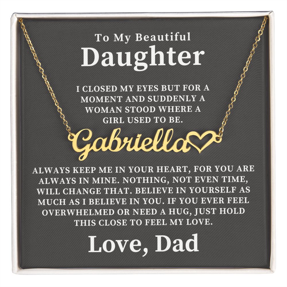 Personalized Daughter Gift From Dad | Keep Me Name Necklace 0727HNNT4