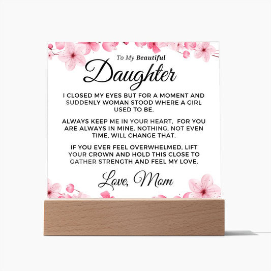 Gift for Daughter | Keep Me Acrylic Plaque 0714M-ACS