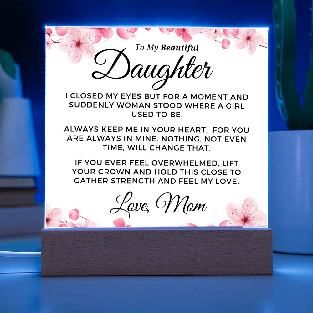 Gift for Daughter | Keep Me Acrylic Plaque 0714M-ACS