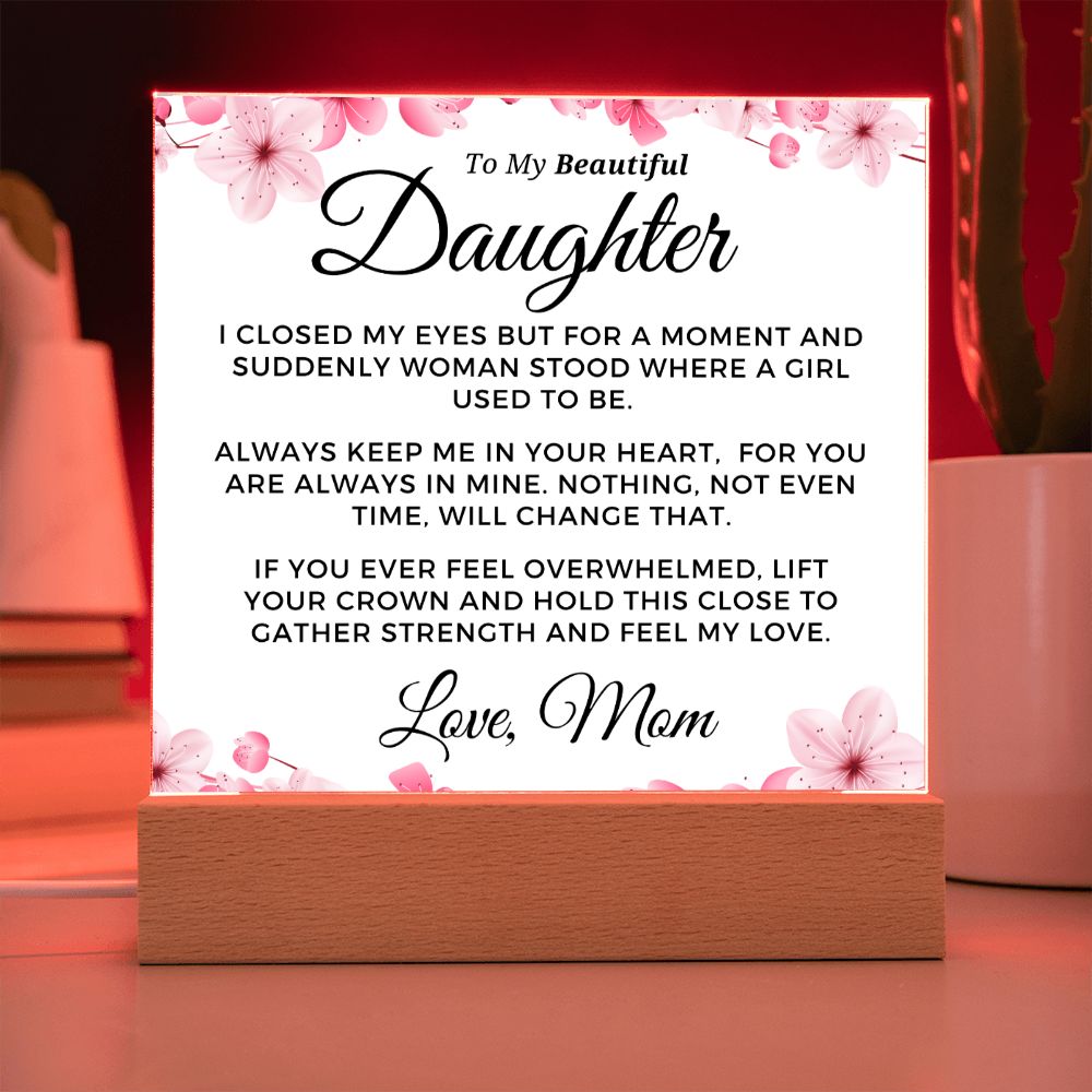 Gift for Daughter | Keep Me Acrylic Plaque 0714M-ACS