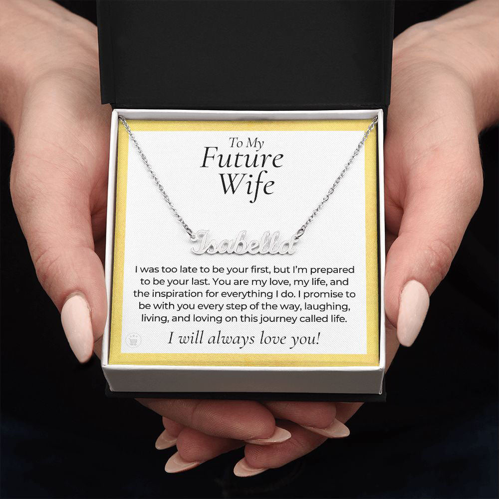 Personalized Future Wife Gift | Every Step Name Necklace 0464NNT7