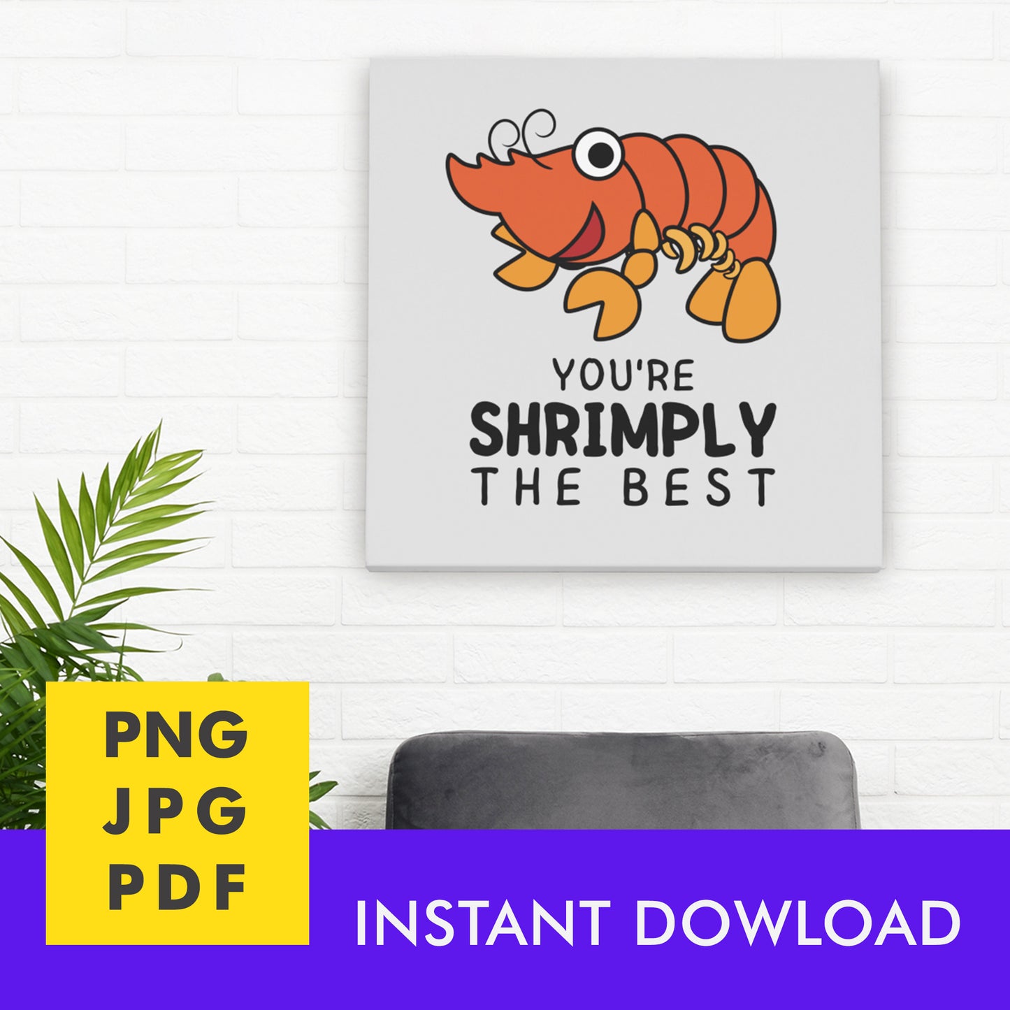 Digital Instant Download - Shrimply The Best M01-2