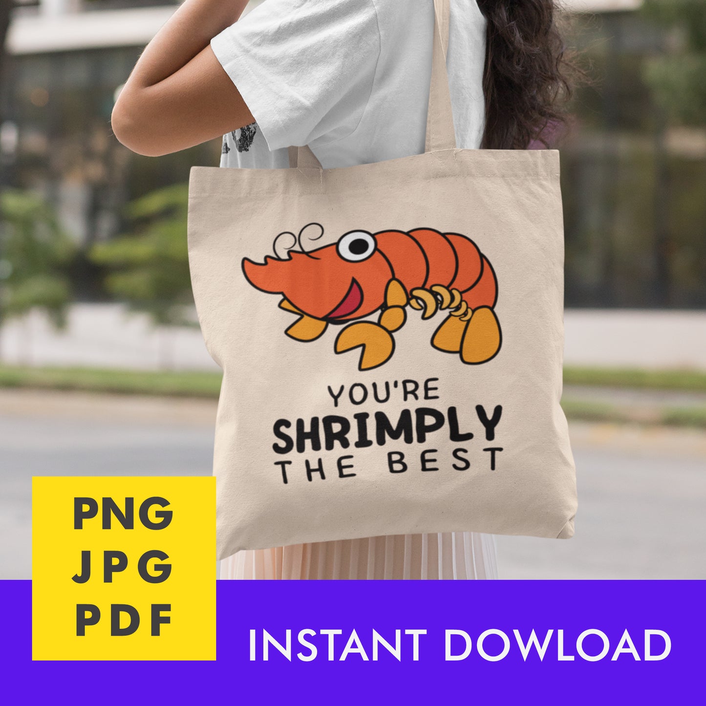 Digital Instant Download - Shrimply The Best M01-2