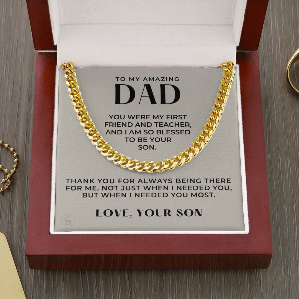 Gift For Dad From Son | Needed You Cuban Link Chain 0662T3