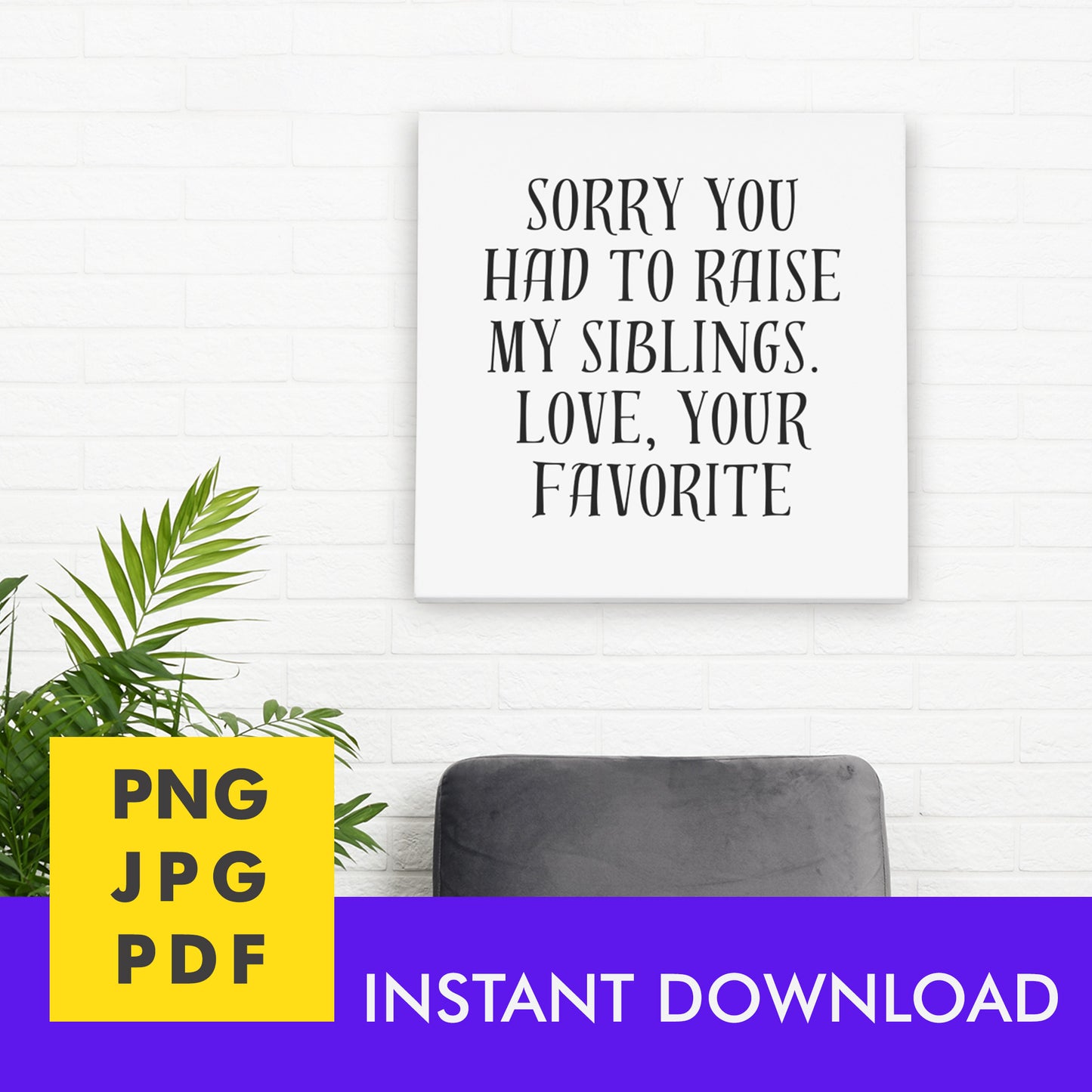 Digital Instant Download - Sorry You Had To Raise M10-1